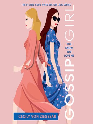 cover image of Gossip Girl--You Know You Love Me--A Gossip Girl Novel